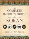 The Complete Infidel's Guide to the Koran (MP3): Complete Infidels Guide to the Koran
